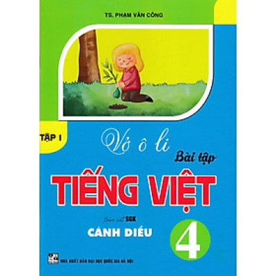 Sách - Vở Ô Li Bài Tập Tiếng Việt 4 - Tập 1 (Bám Sát SGK Cánh Diều) - HA