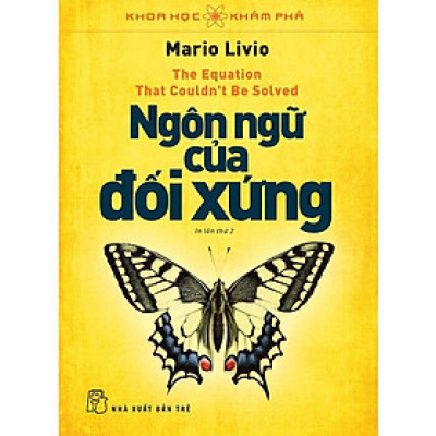 Khoa Học Khám Phá - Ngôn Ngữ Của Đối Xứng (NXB Trẻ)