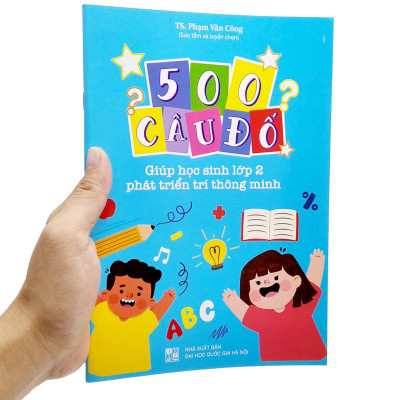 500 Câu Đố - Giúp Học Sinh Lớp 2 Phát Triển Trí Thông Minh