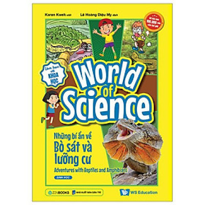 Làm Bạn Với Khoa Học - World Of Science - Những Bí Ẩn Về Bò Sát Và Lưỡng Cư - Adventures With Reptiles And Amphibians