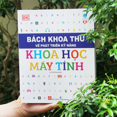 Sách Bách Khoa Thư Về Phát Triển Kỹ Năng – Khoa Học Máy Tính – Đinh Tị