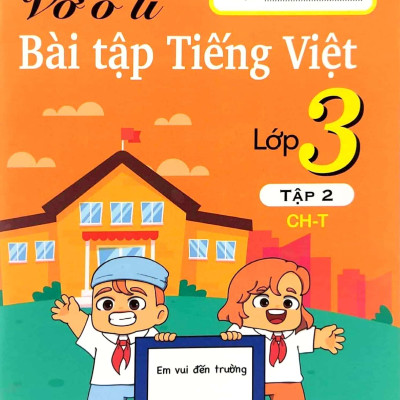 Vở Ô Li Bài Tập Tiếng Việt 3 - Tập 2 (CH-T)