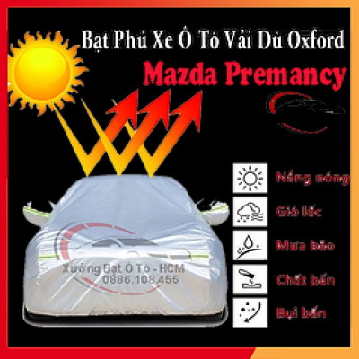[MAZDA PREMANCY] Bạt Phủ Ô Tô Vải Dù Oxford, Tráng Nhôm Cao Cấp, Áo Trùm Bảo Vệ Xe MAZDA PREMANCY, Bạc Phủ Trùm Chống Nóng Chống Mưa, Chống Xước Xe, Bạt Của Xưởng Được May Theo Kích Cỡ Xe, Cam Kết Vừa Xe, Bền Và Đẹp Tới 2 Năm