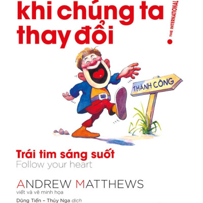 Combo 7 Tập Đời Thay Đổi Khi Chúng Ta Thay Đổi (Tái Bản Mới Nhất)