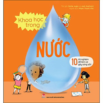 Khoa Học Trong Nước - 10 Thí Nghiệm Dễ Làm Và Gây Sửng Sốt