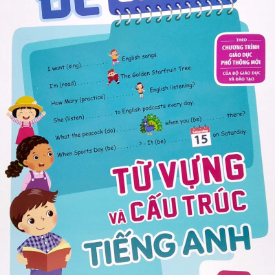 Đề Ôn Tập Từ Vựng Và Cấu Trúc Tiếng Anh Lớp 5 (Theo Chương Trình Giáo Dục Phổ Thông Mới)