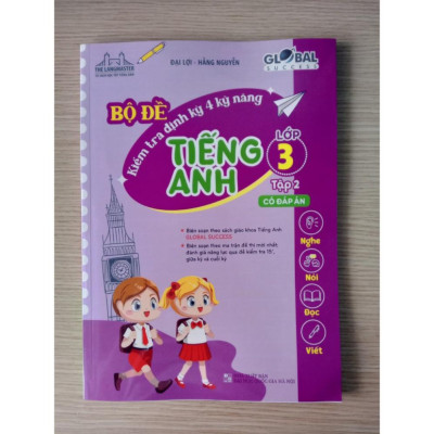 Sách - GLOBAL SUCCESS - Bộ đề kiểm tra định kỳ 4 kỹ năng tiếng anh lớp 3 tập 2 (có đáp án)