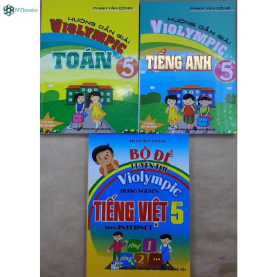 Sách - Combo Hướng Dẫn Giải ViOlympic Toán 5 +Violympic Tiếng Anh 5 + Bộ Đề Luyện Thi Violympic Tiếng Việt 5 (3 cuốn )