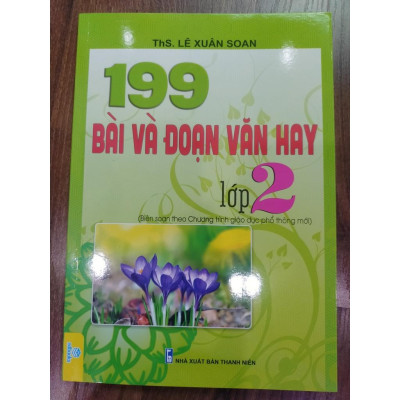 Sách - 199 Bài và Đoạn văn hay lớp 2 Biên soạn theo chương trình giáo dục phổ thông mới