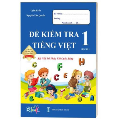 Sách - Đề Kiểm Tra dành cho học sinh lớp 1 - Toán và Tiếng Việt kết nối (2 quyển)