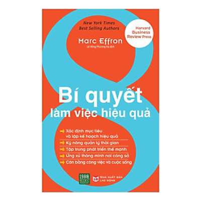Cuốn Cẩm Nang Bổ Ích Gồm Những Lời Khuyên Về Việc Làm Sao Để Đạt Hiệu Quả Trong Công Việc: 8 Bí Quyết Làm Việc Hiệu Quả - Bản Quyền
