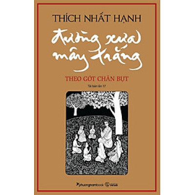 Sách Đường Xưa Mây Trắng - Theo Gót Chân Bụt (Tái bản năm 2024) (Bìa mềm)