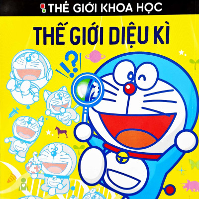 Doraemon - Thế Giới Khoa Học - Thế Giới Diệu Kì (Tái Bản 2023)