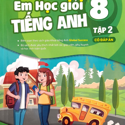 Global Success - Em Học Giỏi Tiếng Anh Lớp 8 - Tập 2 (Có Đáp Án)
