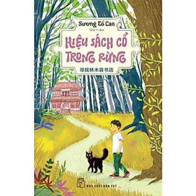 Sách - Hiệu Sách Cổ Trong Rừng  - NXB Trẻ