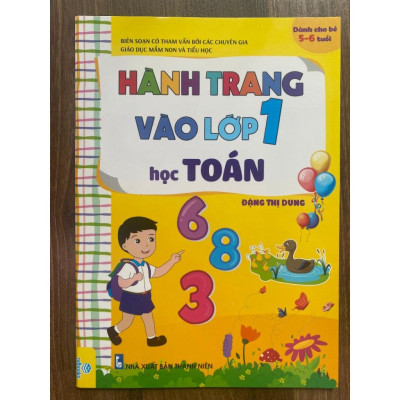 Sách - Hành trang vào lớp 1 học Toán ( Dành cho bé 5 - 6 tuổi )