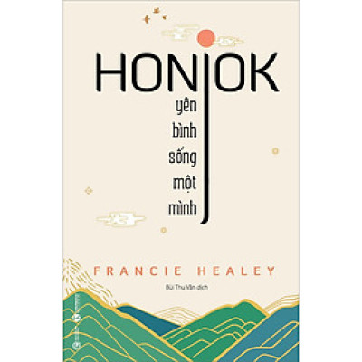 Honjok: Yên Bình Sống Một Mình (Thái Hà)