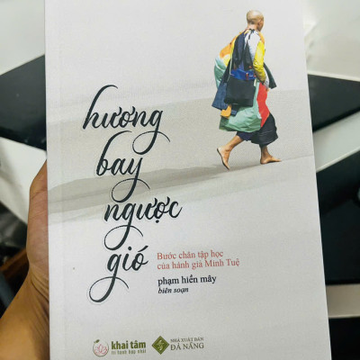 Hương Bay Ngược Gió - Bước Chân Tập Học của hành giả Minh Tuệ