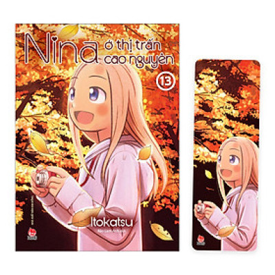 Nina Ở Thị Trấn Cao Nguyên Tập 13 [Tặng Kèm Bookmark]