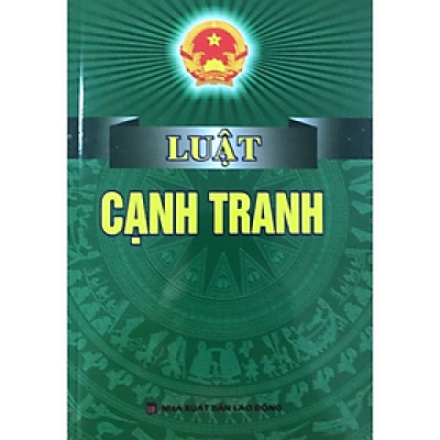 Luật cạnh tranh -  Nhiều tác giả - NXB Lao động