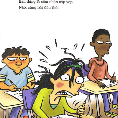 Kỹ Năng Học Đường - Sắp Xếp Mọi Thứ Ư? Chuyện Nhỏ! (Tái Bản 2023)