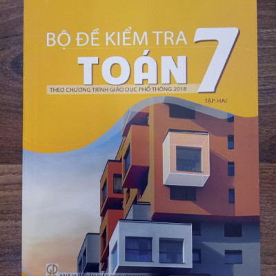 Sách - Bộ đề kiểm tra toán 7 - tập 2 ( theo chương trình giáo dục phổ thông 2018 )