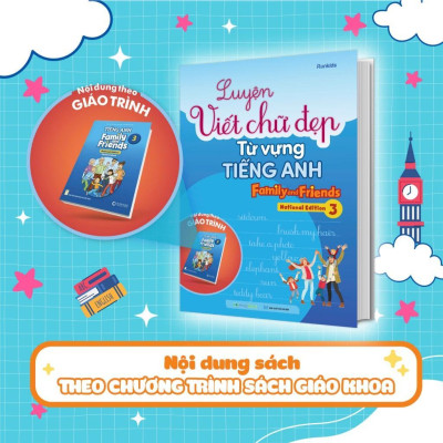 Sách - Luyện Viết Chữ Đẹp Từ Vựng Tiếng Anh - Family And Friends - National Edition 3 - Megabook