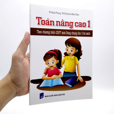 Toán Nâng Cao 1 (Theo Chương Trình GDPT Mới - Dùng Chung Cho 3 Bộ Sách)