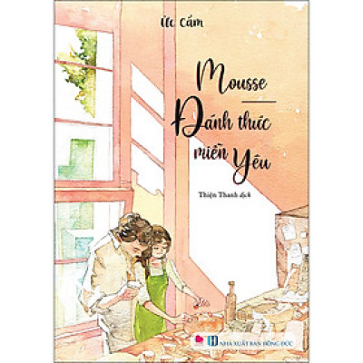 Sách: Mousse Đánh Thức Miền Yêu