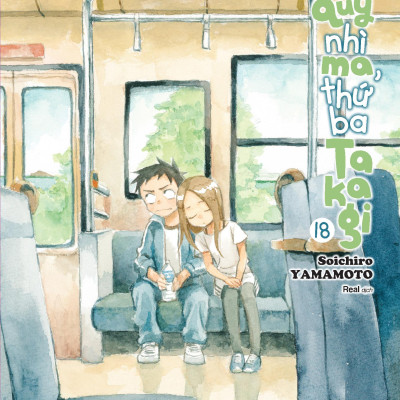 Nhất Quỷ Nhì Ma, Thứ Ba Takagi - Tập 18 - Tặng Kèm Postcard