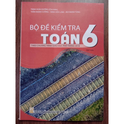 Sách - Combo Bộ đề kiểm tra Toán lớp 6 - ( Tập 1 + Tập 2 )
