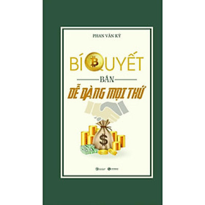 Bí quyết bán dễ dàng mọi thứ - Bản Quyền