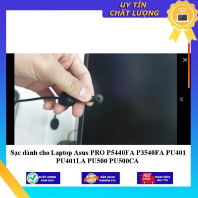 Sạc dùng cho Laptop Asus PRO P5440FA P3540FA PU401 PU401LA PU500 PU500CA - Hàng Nhập Khẩu New Seal