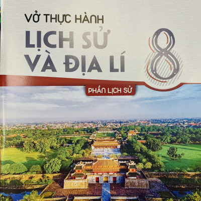Combo 2 cuốn Vở thực hành Lịch sử và Địa lí lớp 8 (Kết nối tri thức với cuộc sống)