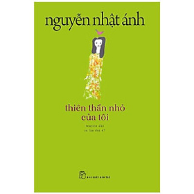 Thiên Thần Nhỏ Của Tôi (Tái Bản 2022) (NXB Trẻ)