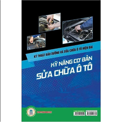 Sách - Kỹ Thuật Bảo Dưỡng Và Sửa Chữa Ô Tô Hiện Đại - Kỹ Năng Cơ Bản Sửa Chữa Ô Tô - VIETNAMBOOK