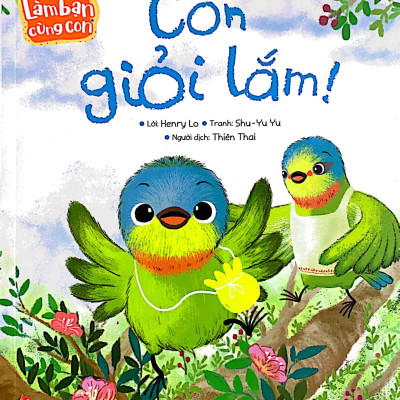 Làm Bạn Cùng Con - Con Giỏi Lắm!
