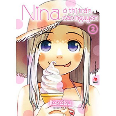 Nina ở thị trấn cao nguyên - Tập 2