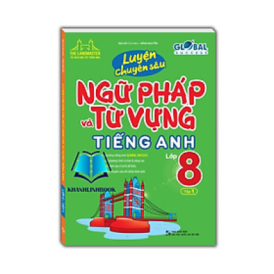 Sách - GLOBAL SUCCESS - Luyện chuyên sâu ngữ pháp và từ vựng tiếng anh lớp 8 tập 1