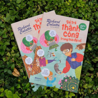 Digital for Good - Để Trẻ Thành Công Trong Thời Đại Số - Richard Culatta - Trịnh Thu Hằng dịch - (bìa mềm)