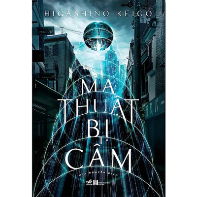 Combo 3Q Tiểu Thuyết Trinh Thám: Ma Thuật Bị Cấm + Cuộc Diễu Hành Thầm Lặng + Cánh Cổng Sát Nhân (Higashino Keigo)