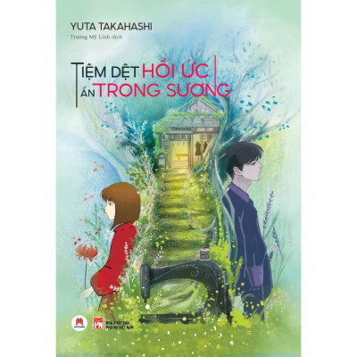 Sách - Tiệm Dệt Hồi Ức Ẩn Trong Sương- Sách văn học, truyên ngắn - (tái bản 2022)- 2H Books