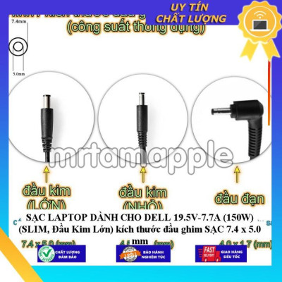 SẠC LAPTOP dùng cho DELL 19.5V-7.7A (150W) (SLIM, Đầu Kim Lớn) kích thước đầu ghim SẠC 7.4 x 5.0 mm - Hàng Nhập Khẩu New Seal