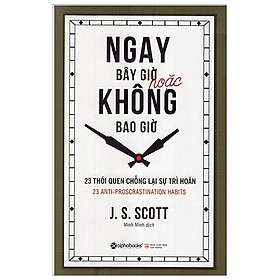 Ngay Bây Giờ Hoặc Không Bao Giờ (Tái Bản)