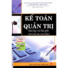 Sách - Kế Toán Quản Trị - Bài Tập Và Bài Giải - NS Kinh Tế