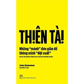 Thiên Tài - Những "Mánh" Đơn Giản Để Thông Minh "Đột Xuất" _TRE
