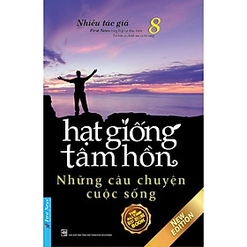 Sách Hạt Giống Tâm Hồn 8 - First News