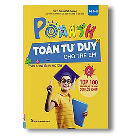 Sách - Pomath 6 - Toán Tư Duy Cho Trẻ Em Từ 4 - 6 Tuổi - MCBooks