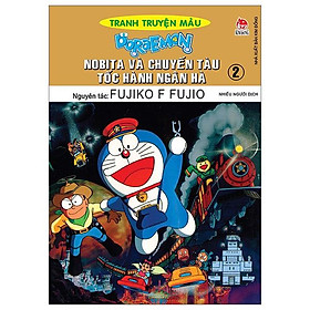 Doraemon Tranh Truyện Màu - Nobita Và Chuyến Tàu Tốc Hành Ngân Hà - Tập 2 (Tái Bản 2023)