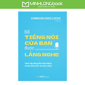 Sách: Để Tiếng Nói Của Bạn Được Lắng Nghe